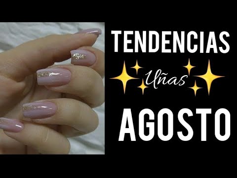UÑAS AGOSTO 2022#uñasdecoradas #diseñosdeuñas #uñas2022 #tendenciaenuñas #fashionnails #uñasbonitas