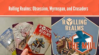 Rolling Realms: Obsession, Wyrmspan, and Crusaders!