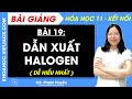 Bài giảng Hóa học 11 Bài 19. Dẫn xuất halogen