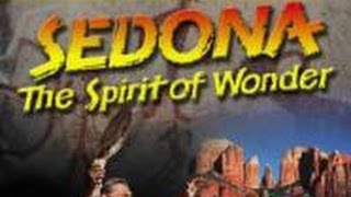 preview picture of video 'Sedona: The Spirit of Wonder, Original IMAX Movie'
