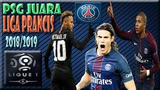 PARIS SAINT-GERMAIN JUARA LIGA PRANCIS - PSG JUARA LIGUE 1 2019