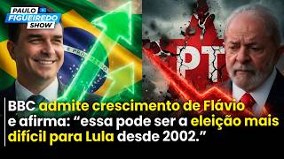 BBC Admite Crescimento de Flávio: "Essa Pode Ser a Campanha Mais Difícil Para Lula Desde 2002"