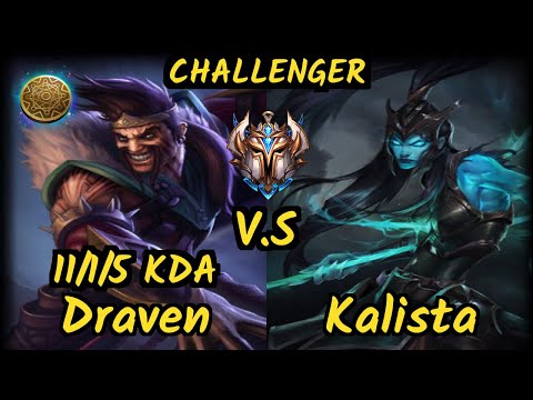 Attila (DRAVEN) vs KALISTA - 11/1/5 KDA BOTTOM ADC CHALLENGER GAMEPLAY - EUW
