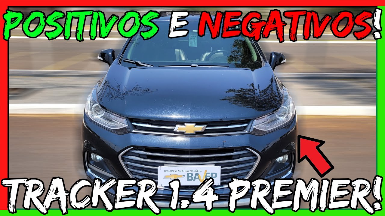 ✅Tracker É PERFEITA!😎Pontos POSITIVOS👍e NEGATIVOS👎da TRACKER PREMIER 1.4 TURBO 2017/2018!😱