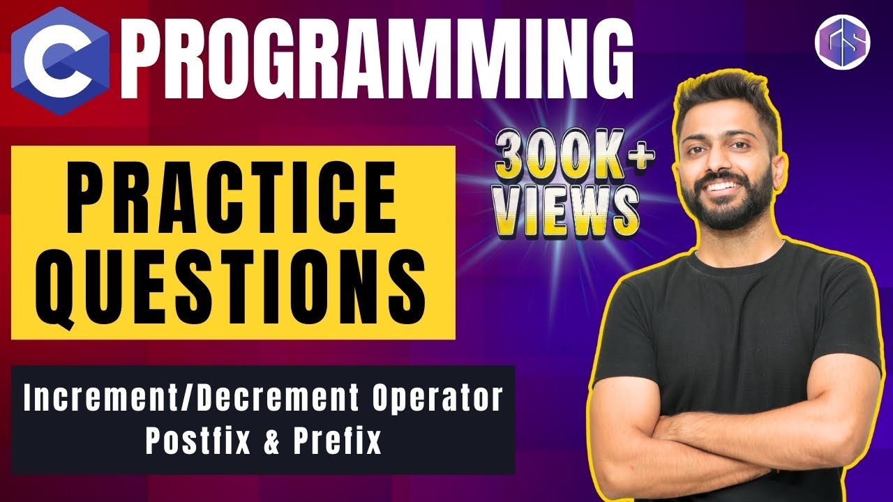 Practice Question on Increment/Decrement Operator | Postfix | Prefix Example