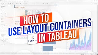 How to Use Layout Containers in a Tableau Dashboard  Horizontal and Vertical Containers