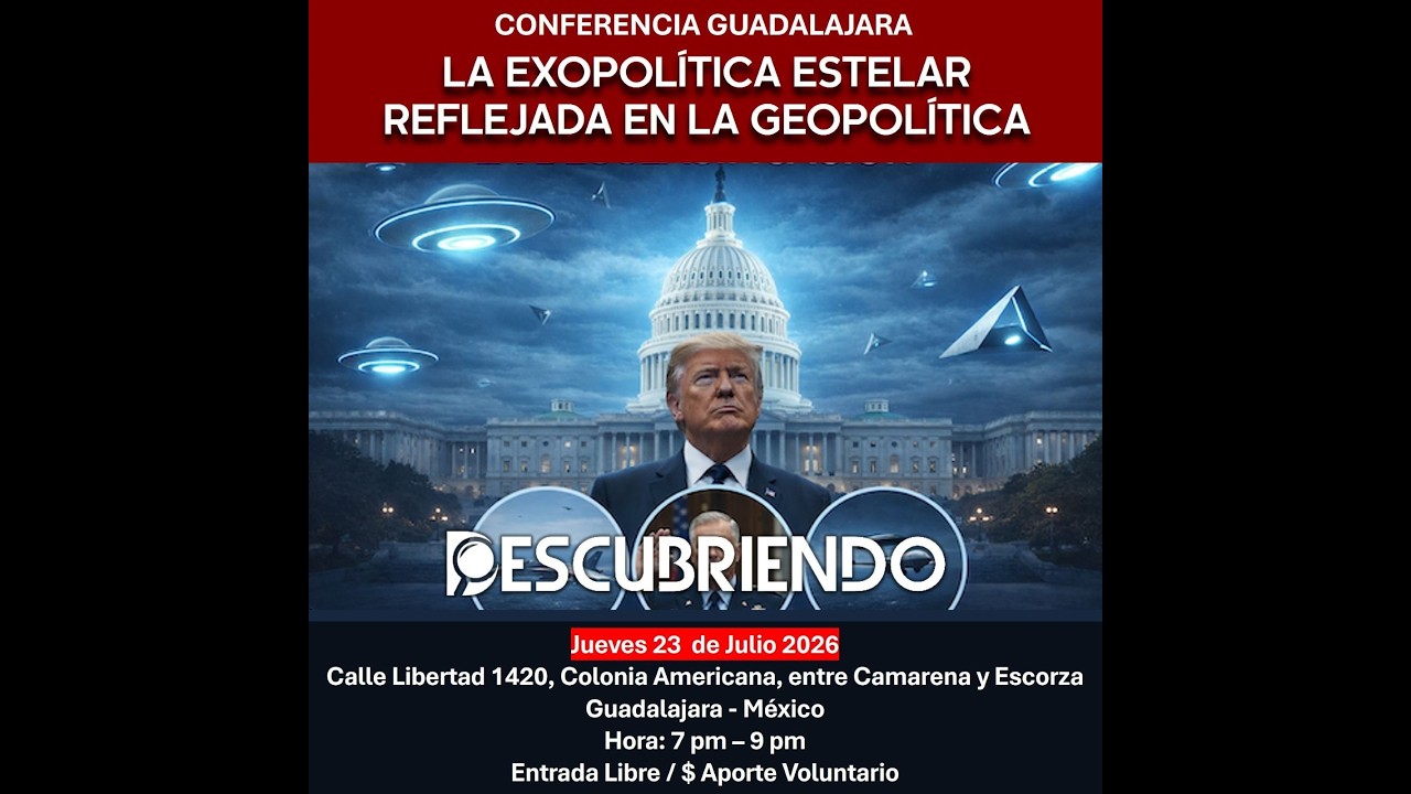 Conferencia en Guadalajara: La Exopolítica Estelar reflejada en la Geopolítica Terrestre