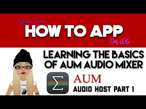 Learning the Basics of AUM Audio Mixer on iOS Part 1 - How To App on iOS! - EP 113 S3
