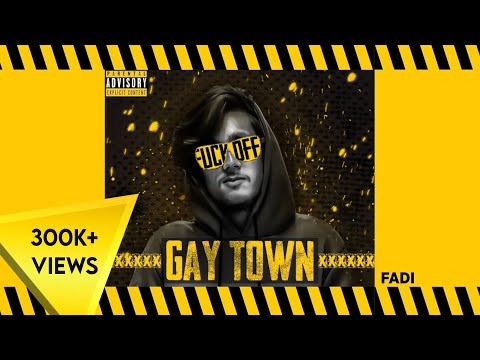 GAY TOWN | DISS | FADI | LYRICS IN DESCRIPTION