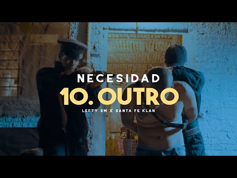 Lefty SM ft. Santa Fe Klan - 10. Outro