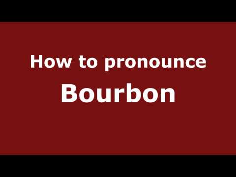 How to pronounce Bourbon