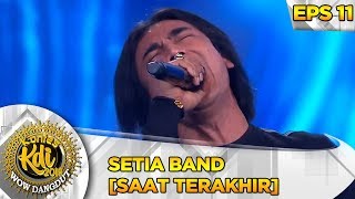 Download lagu NYANYI BARENG!! Setia Band [SAAT TERAKHIR] - Kontes KDI Eps 11 (30/9) mp3