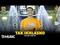 Gilga Sahid - Tak Ikhlasno