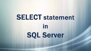 SELECT statement in SQL Server (DML, DQL, Query table data) 