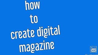 how to create digital magazine in phone