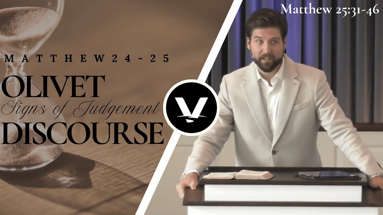 Olivet Discourse: The Final Judgement | Nick Kidwell | Matthew 25:31-46