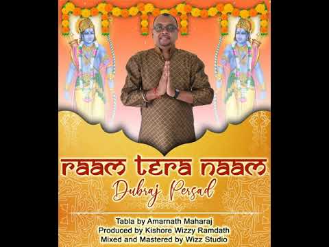 Dubraj Persad Raam Tera Naam Bhajan 2021
