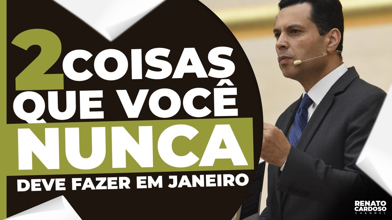 2 COISAS QUE VOCÊ NUNCA DEVE FAZER EM JANEIRO