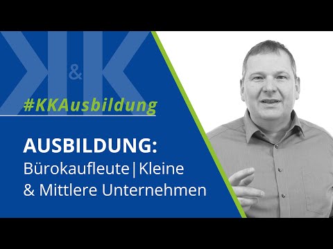 Ausbildung Bürokaufleute Kleine & Mittlere Unternehmen | #KKAusbildung | K&K Software AG