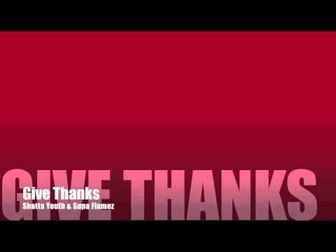 Shatta Youth & Supa Flamez - Give Thanks