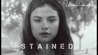 Stained - Selena Gomez (Official Unreleased Audio) #sevenheavens