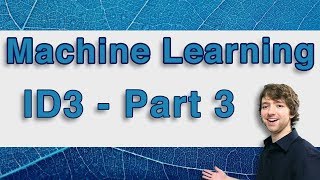 Machine Learning and Predictive Analytics - ID3 Algorithm Part 3 - #MachineLearning