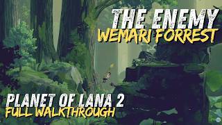 Planet of Lana 2 The Enemy: Wemari Forest • Full 4K Walkthrough