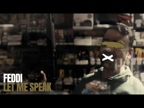 Feddi | "Let Me Speak" | [Official Video]