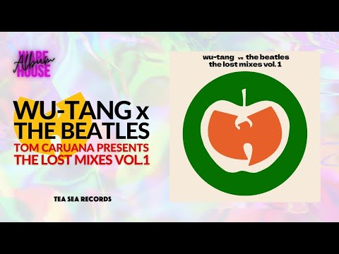 Wu-Tang Clan vs The Beatles - The Lost Mixes Vol. 1 (Tom Caruana Presents)