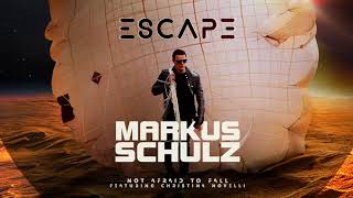 Markus Schulz featuring Christina Novelli - Not Afraid To Fall