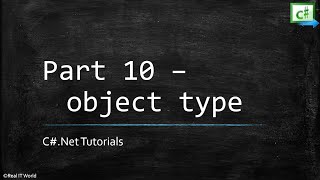 Part 10 Csharp tutorials Object type || C#.Net Tutorials