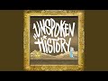 Unspoken History