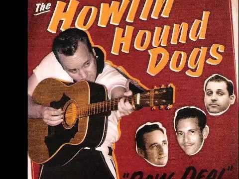 The Howlin Hound Dogs - I'm Out