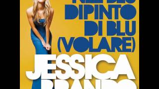 Jessica Brando - Nel blu dipinto di Blu (Volare)