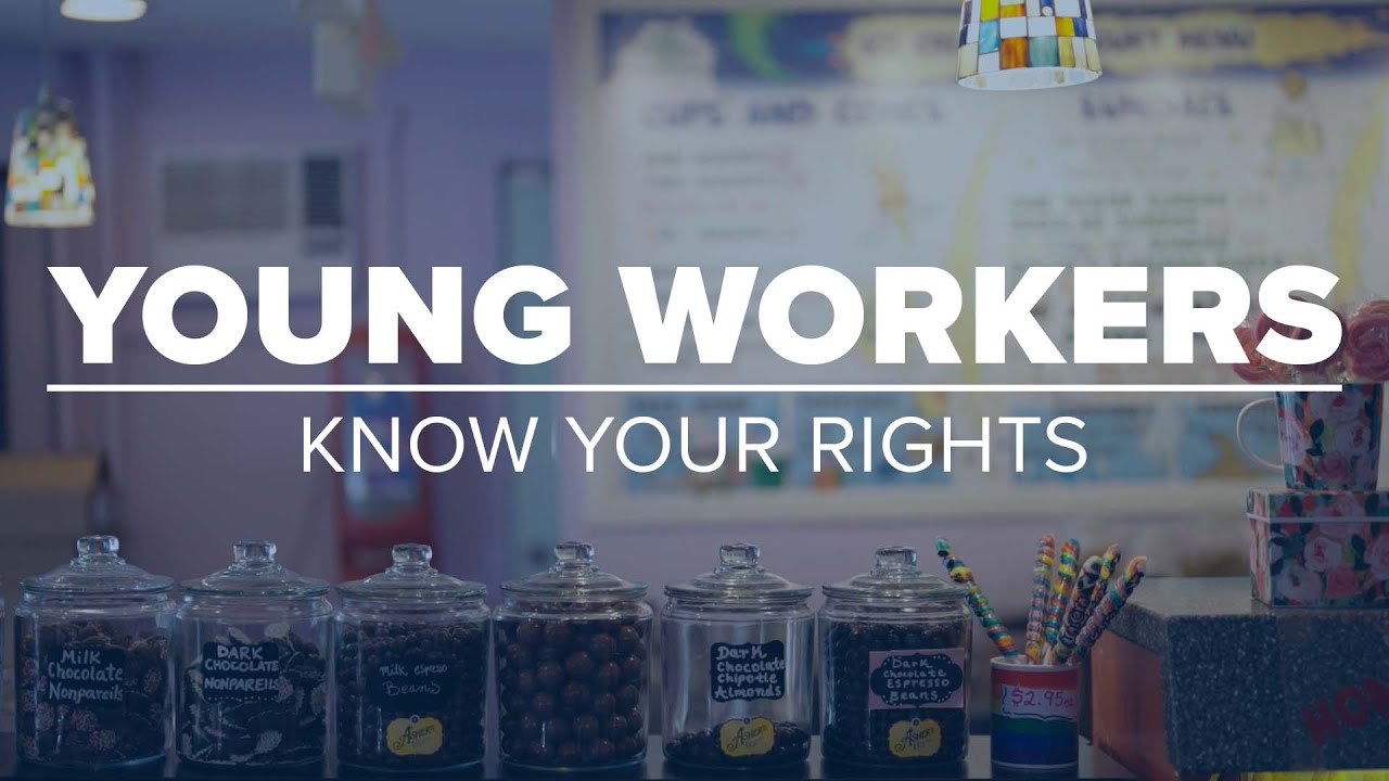 Young Workers, Know Your Rights!