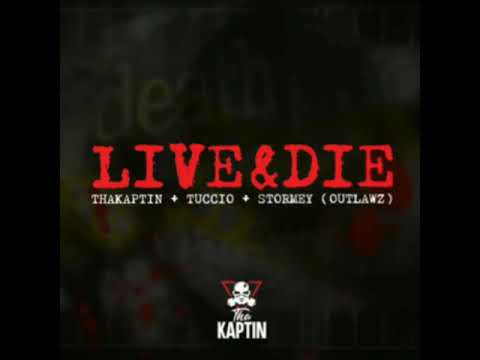 Live & Die - ThaKAPTIN ft. Stormey Coleman (The Outlawz)