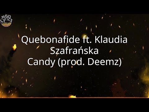 Quebonafide ft. Klaudia Szafrańska - Candy (prod. Deemz) (Tekst)