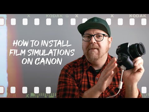Install Film Simulations on your Canon