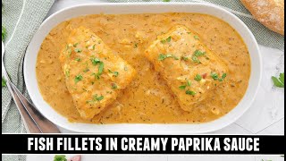 Fish Fillets in CREAMY Paprika Sauce | SERIOUSLY Good 20 Minute Recipe