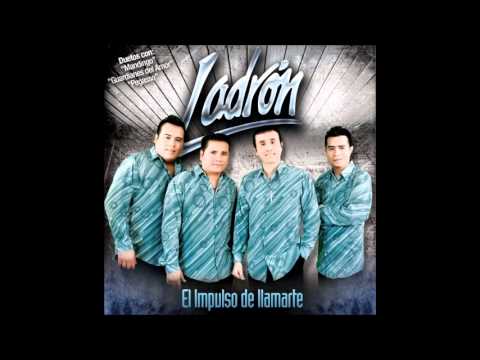 Grupo Ladron feat Guardianes Del Amor-Dulce Venganza