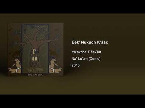 Ya’axche’ PàaxTat - Éek’ Nukuch K’áax
