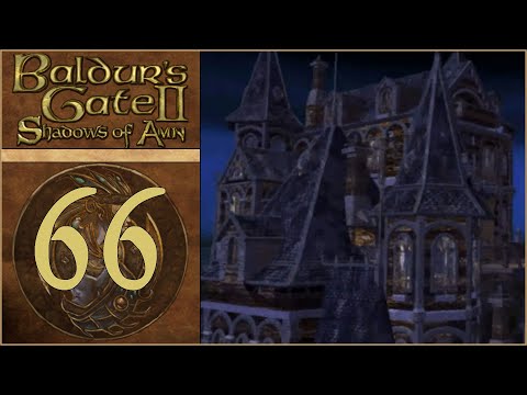Chapter 4 - Let's Play Baldur's Gate II: Shadows of Amn - 66 [Core Rules - Blind - PC]