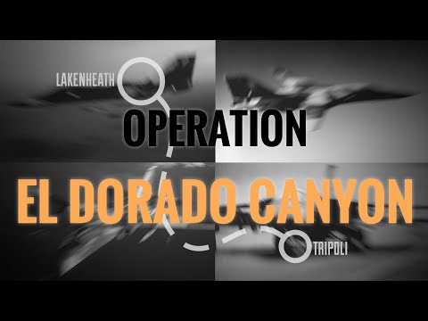 Operation: "EL DORADO CANYON" - Raid on Libya, 1986 history