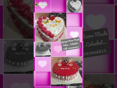 George Home Made Cakes.. Colachel.. Cell: 7092898827. All types of Cakes are Available.. Good Taste.