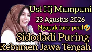 Download lagu Mumpuni TERBARU 23 Agust 2026 / Ceramah Ngapak Lucu Ustadzah Mumpuni Handayayekti Terbaru DI Kebumen mp3