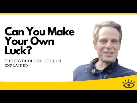 Can You Really Make Your Own Luck? The Psychology of Luck Explained
