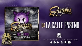 El De La Guitarra - La Calle Enseño [Official Audio]