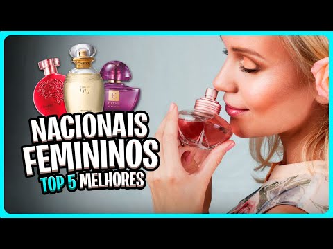 Os 5 Melhores PERFUMES FEMININOS NACIONAIS de 2024? Mais Comprados ✅