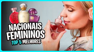 Os 5 Melhores PERFUMES FEMININOS NACIONAIS de 2024? Mais Comprados ✅