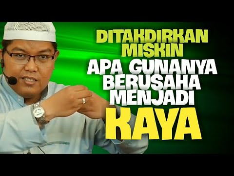 Ditakdirkan Miskin Apa Gunanya Berusaha Keras Menjadi Kaya. DR Firanda Andirja MA